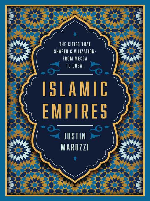 Title details for Islamic Empires by Justin Marozzi - Wait list